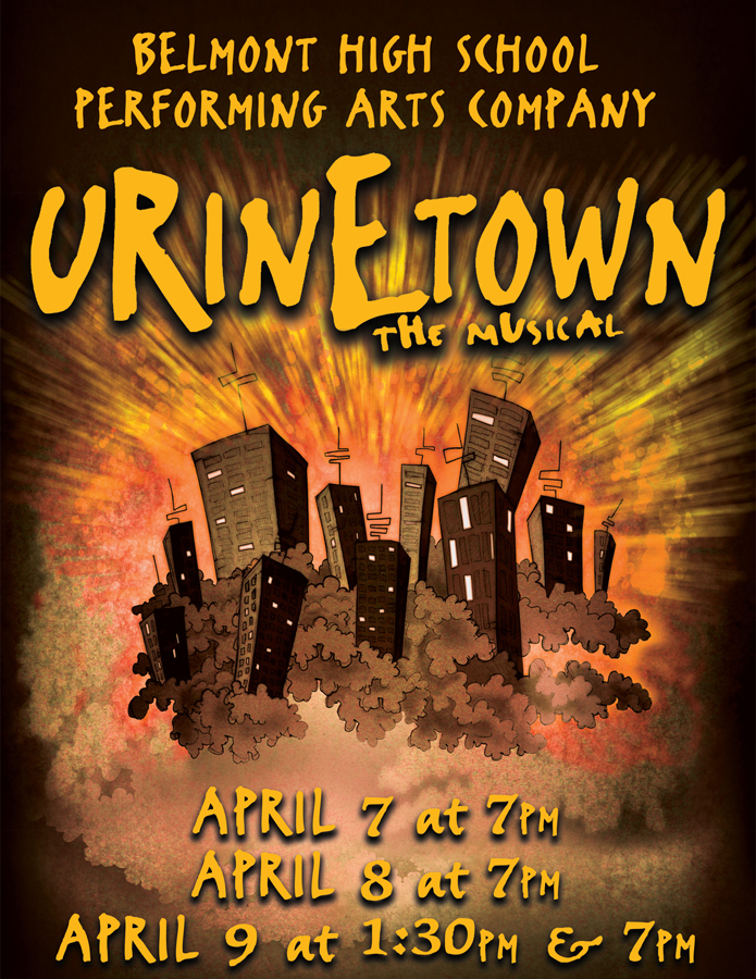 Belmont High School Performing Arts Company Presents URINETOWN THE MUSICAL